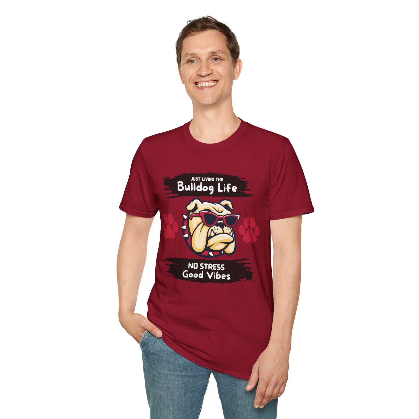 Bulldog Life T-Shirt — “Just Living the Bulldog Life” Graphic Tee (No Stress, Good Vibes)