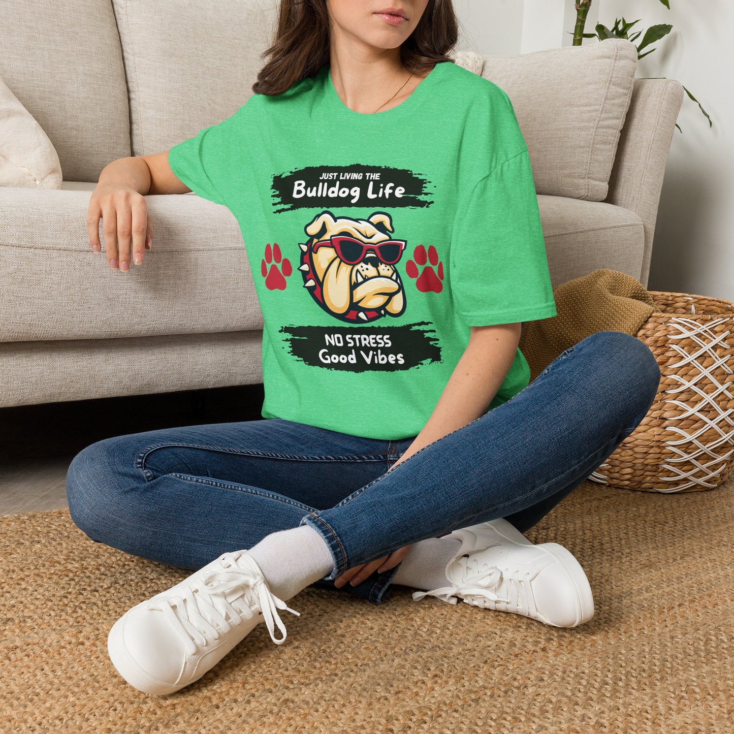 Bulldog Life T-Shirt — “Just Living the Bulldog Life” Graphic Tee (No Stress, Good Vibes)