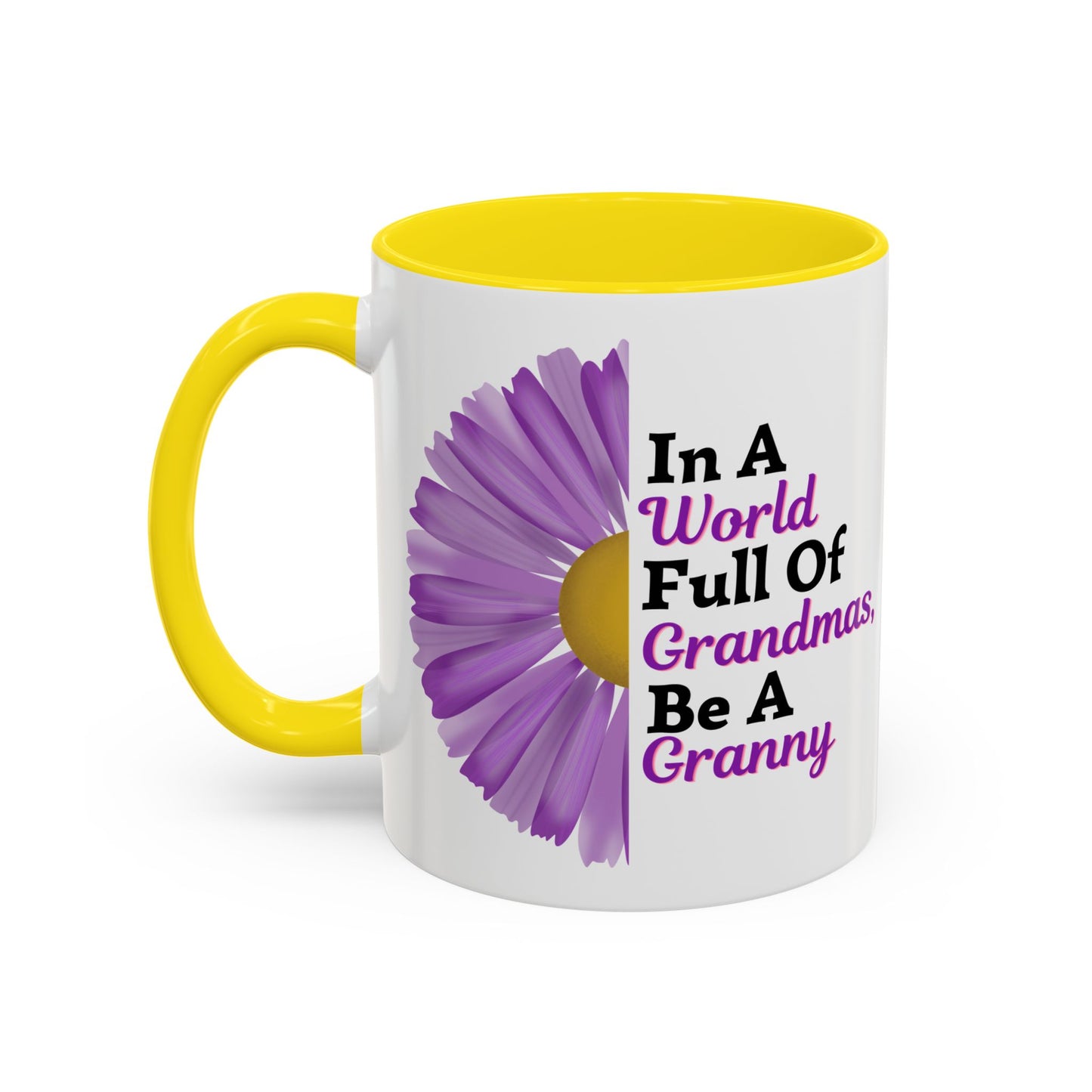 "In A World Full Of Grandmas, Be A Granny" Floral Mug