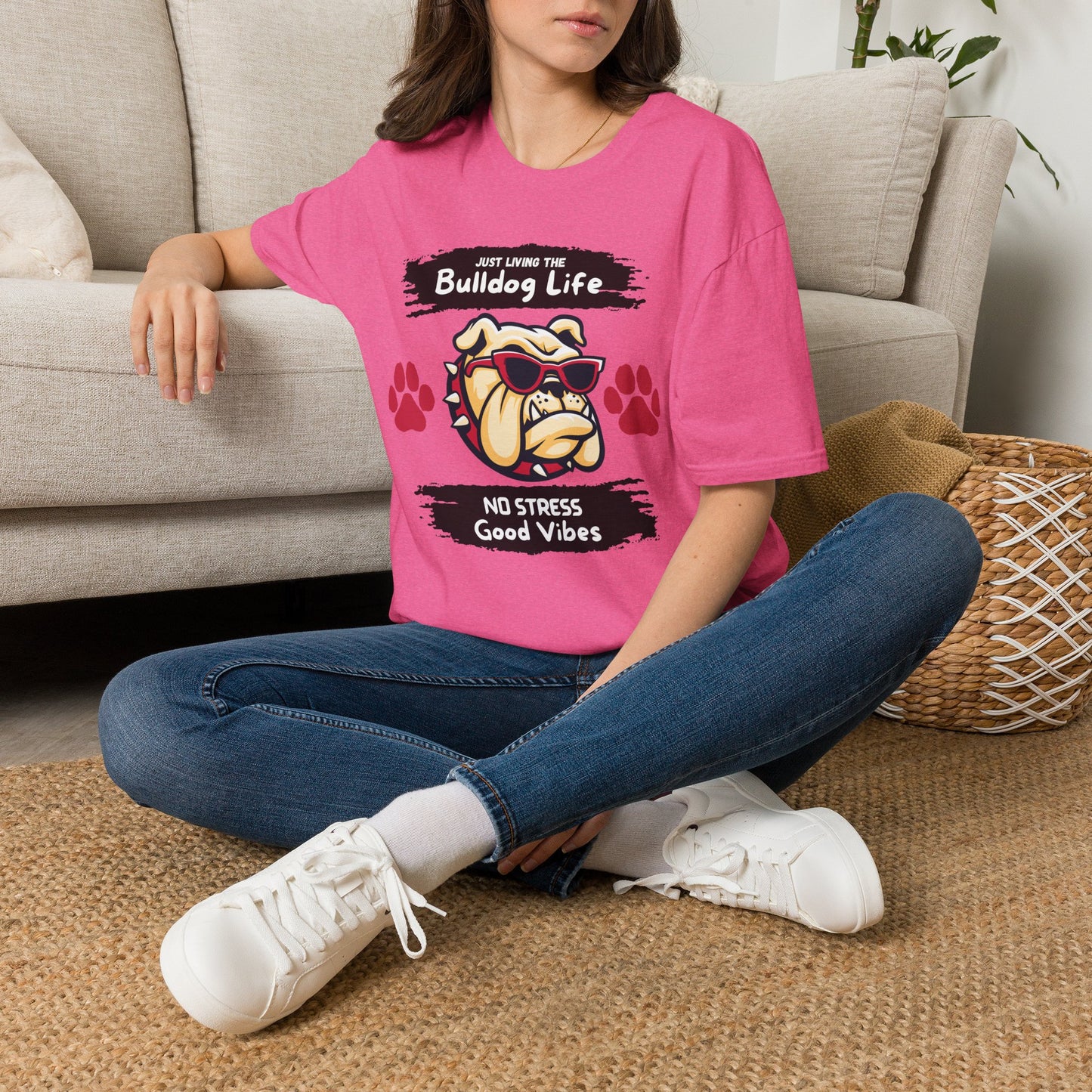 Bulldog Life T-Shirt — “Just Living the Bulldog Life” Graphic Tee (No Stress, Good Vibes)