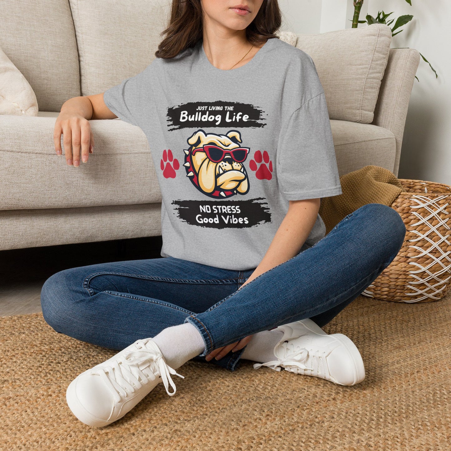 Bulldog Life T-Shirt — “Just Living the Bulldog Life” Graphic Tee (No Stress, Good Vibes)