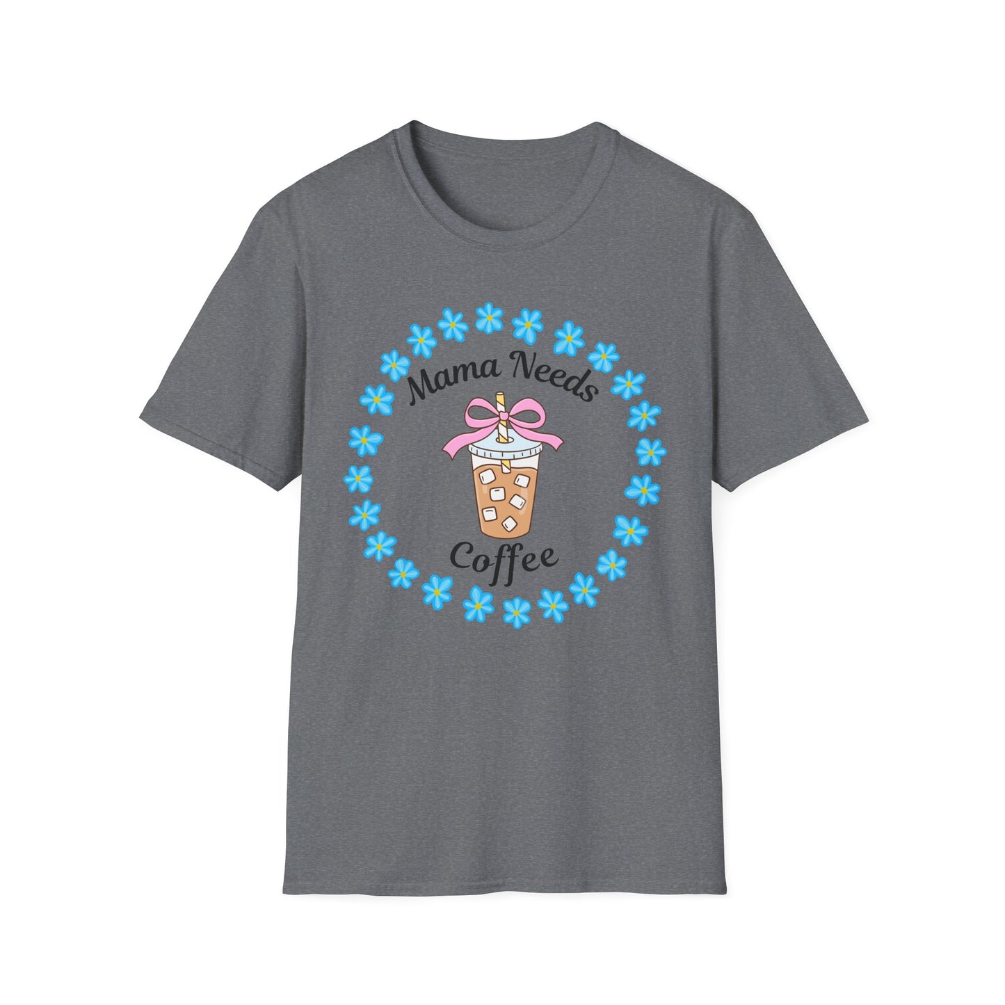 Mama Needs Coffee Tee