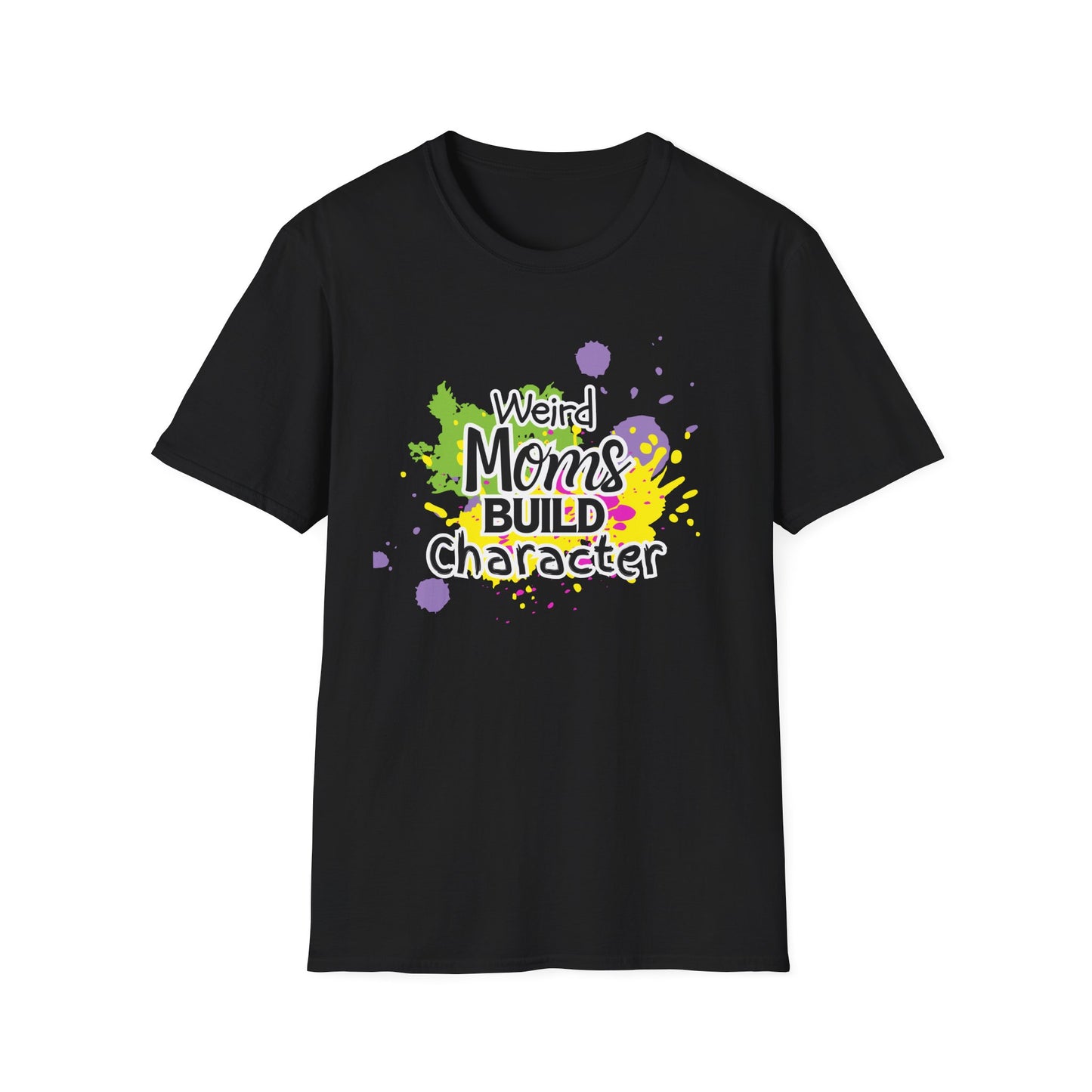 "Weird Moms Build Character" Colorful Splash Tee