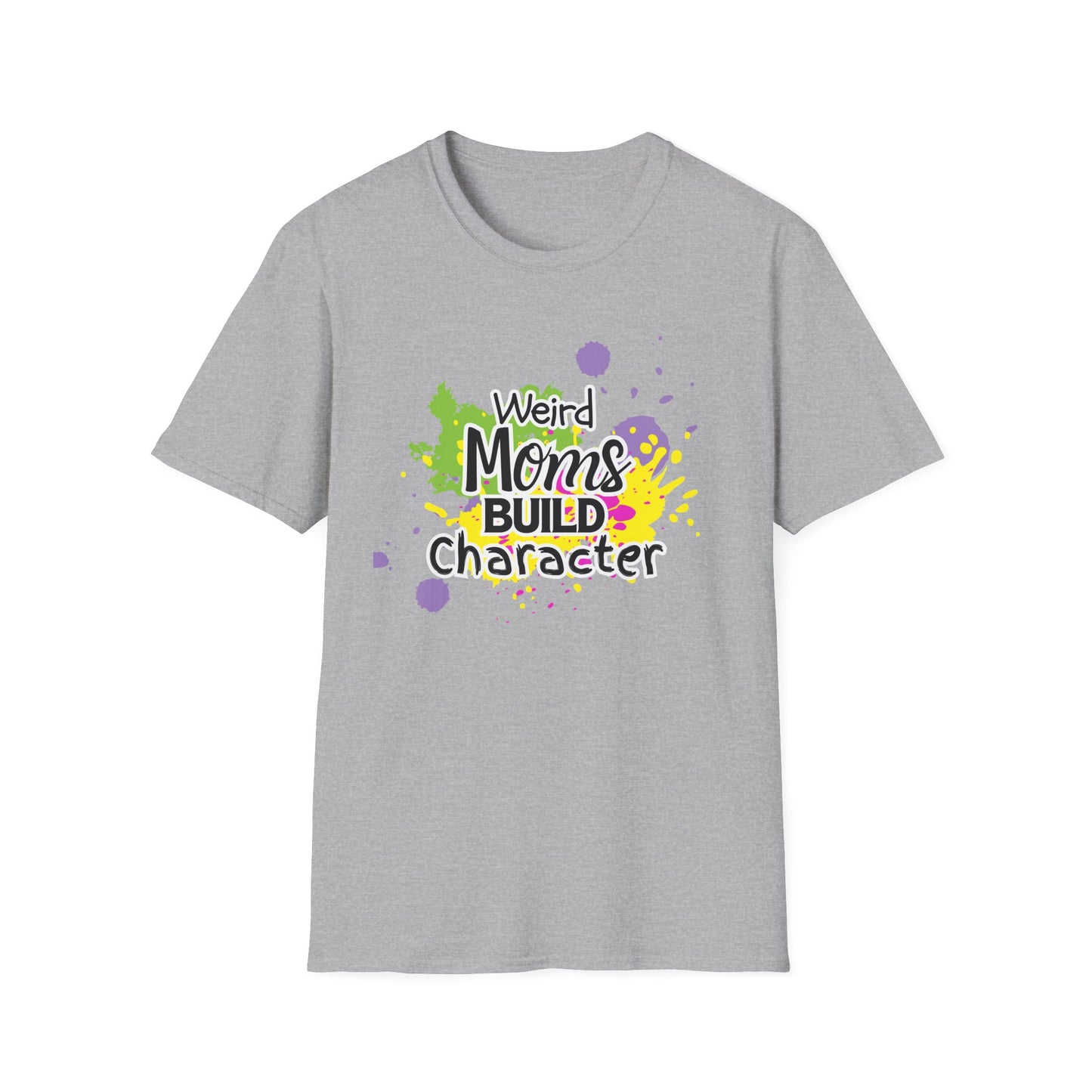 "Weird Moms Build Character" Colorful Splash Tee