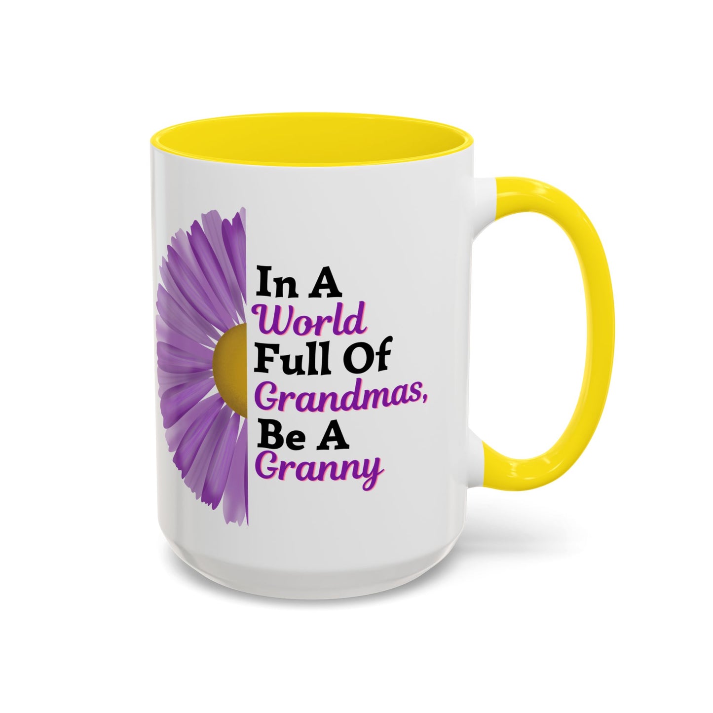 "In A World Full Of Grandmas, Be A Granny" Floral Mug