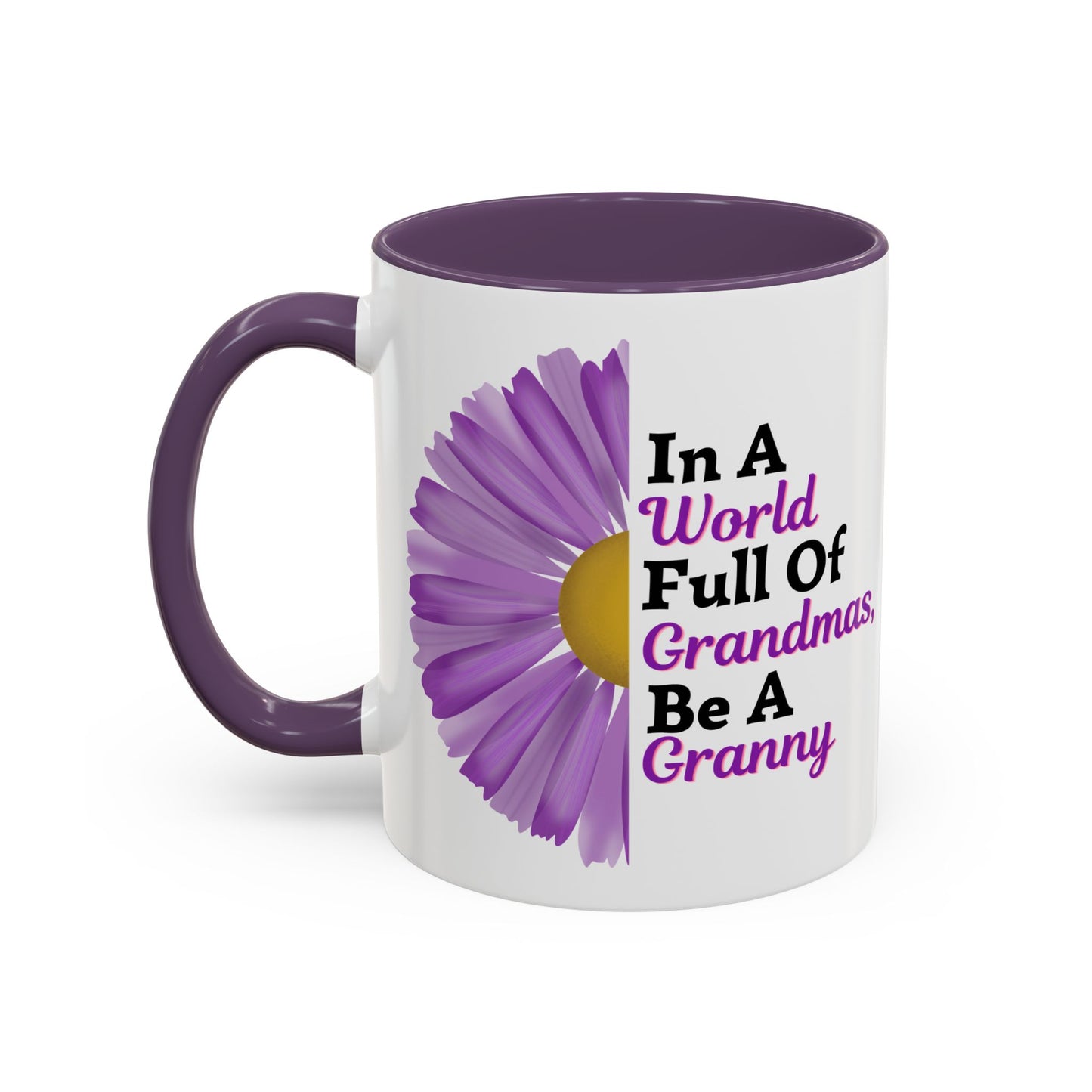 "In A World Full Of Grandmas, Be A Granny" Floral Mug