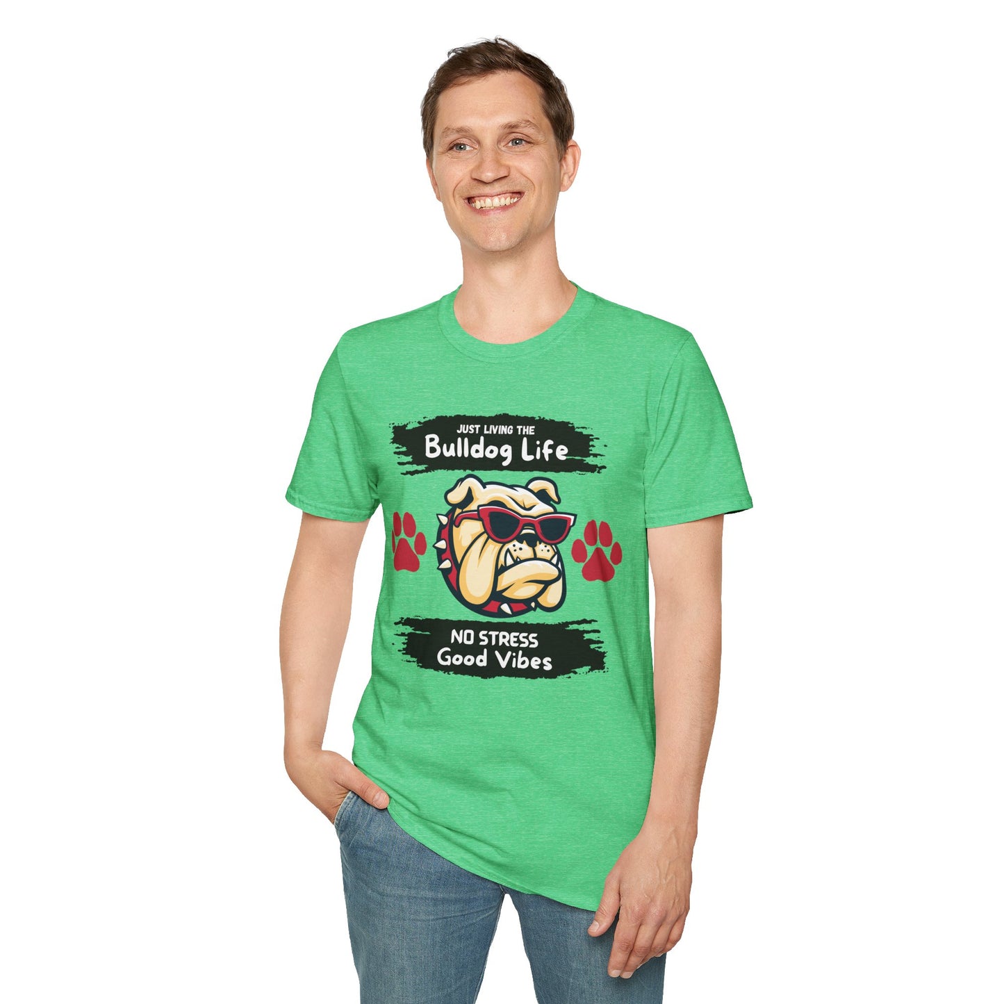 Bulldog Life T-Shirt — “Just Living the Bulldog Life” Graphic Tee (No Stress, Good Vibes)