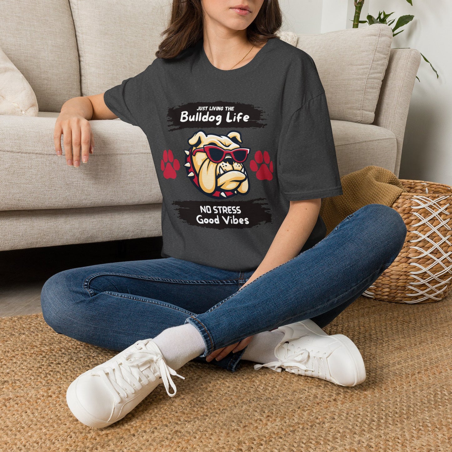 Bulldog Life T-Shirt — “Just Living the Bulldog Life” Graphic Tee (No Stress, Good Vibes)