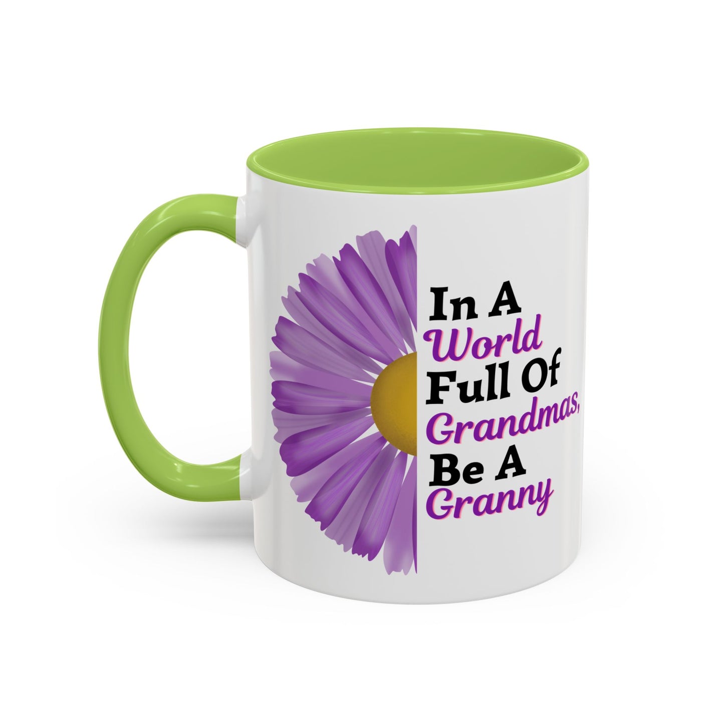 "In A World Full Of Grandmas, Be A Granny" Floral Mug
