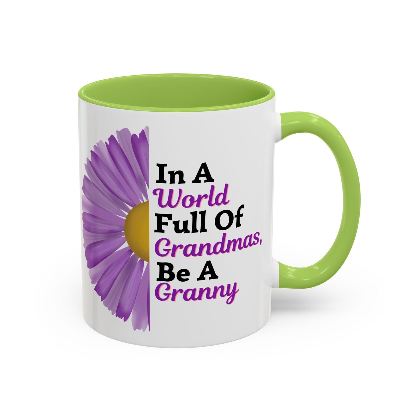 "In A World Full Of Grandmas, Be A Granny" Floral Mug