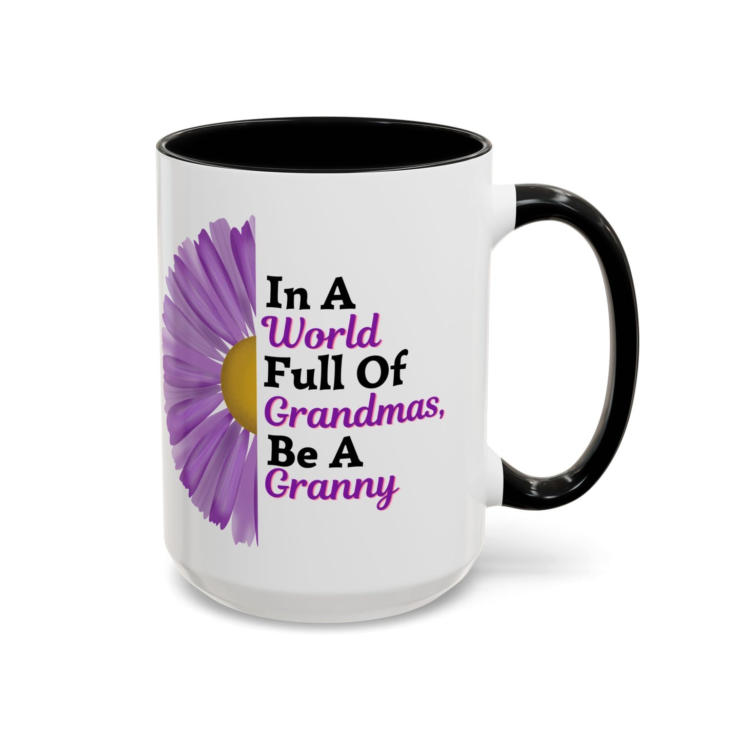 "In A World Full Of Grandmas, Be A Granny" Floral Mug