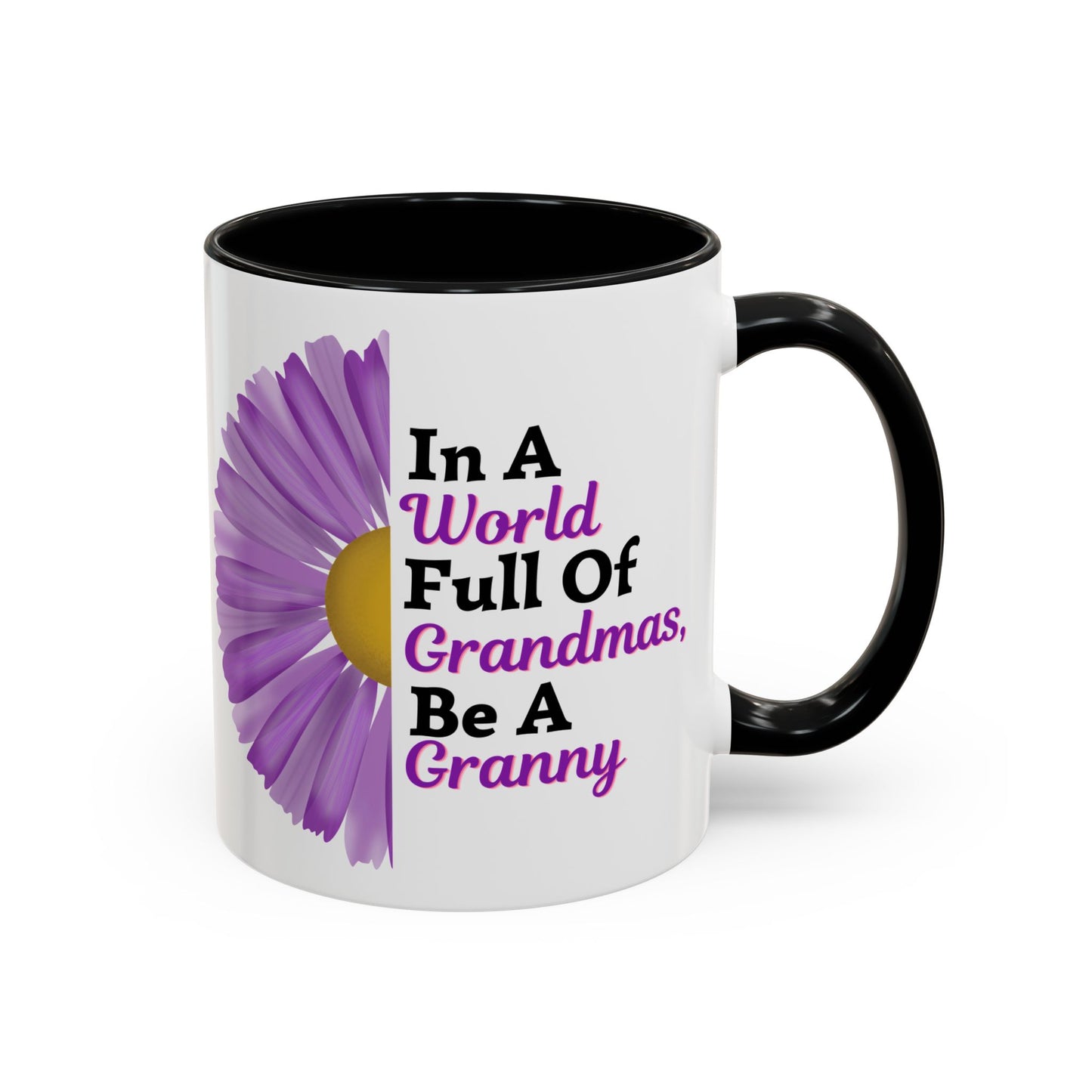 "In A World Full Of Grandmas, Be A Granny" Floral Mug