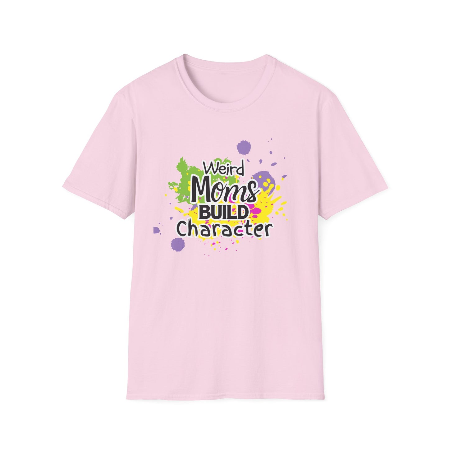 "Weird Moms Build Character" Colorful Splash Tee