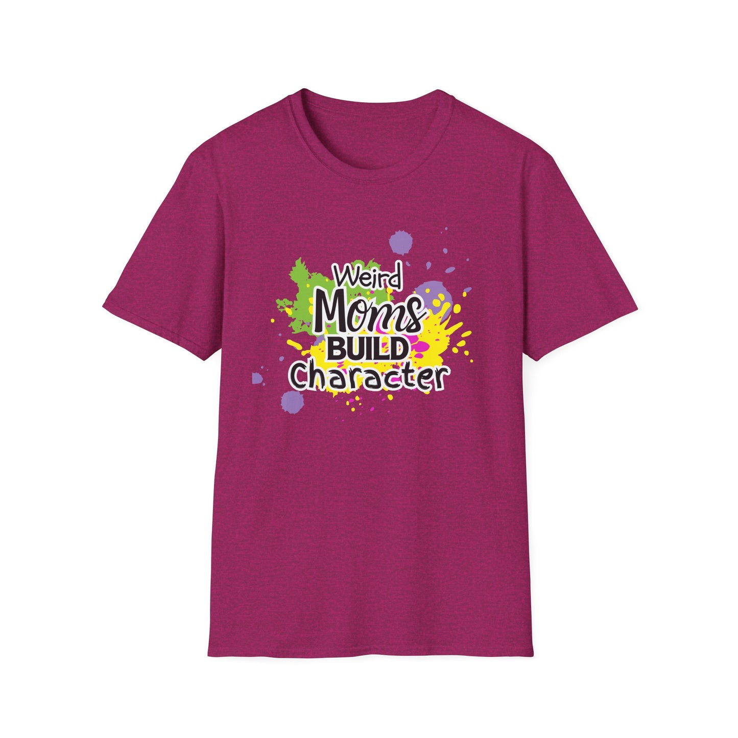"Weird Moms Build Character" Colorful Splash Tee