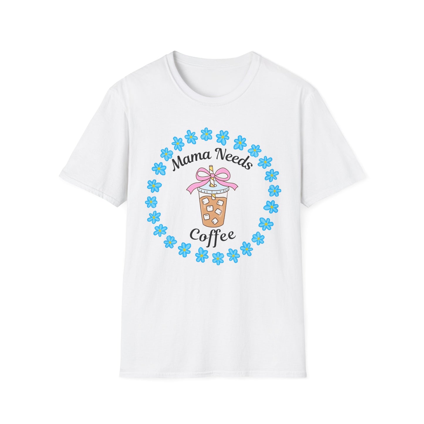 Mama Needs Coffee Tee